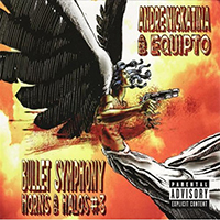 Andre Nickatina - Bullet Symphony: Horns and Halos #3 (feat. Equipto)