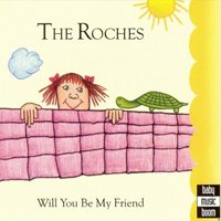Roches - Will You Be My Friend?