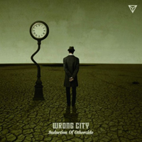 Wrong City - Induction Of Otherside