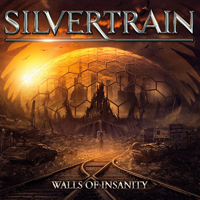 Silvertrain - Walls Of Insanity