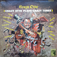 Schulz-Reichel, Fritz - Crazy Otto - Plays Crazy Tunes