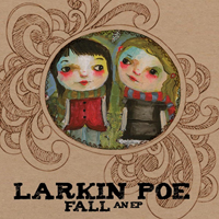 Larkin Poe - Band For All Seasons (CD 3 - Fall)