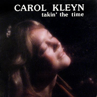 Kleyn, Carol - Takin' The Time