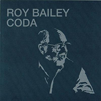 Bailey, Roy - Coda