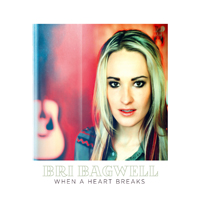 Bagwell, Bri - When a Heart Breaks