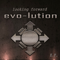 Evo-lution - Looking Forward (EP)