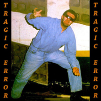 Tragic Error - Tragic Error