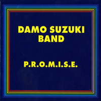 Suzuki, Damo - Damo Suzuki Band - P.R.O.M.I.S.E (7 CD Box-Set) [CD 1]