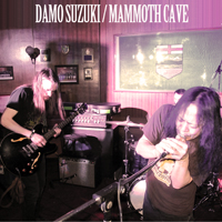 Suzuki, Damo - Damo Suzuki and Mammoth Cave