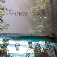 Current Swell - So I Say