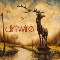 Dirtwire - Dirtwire