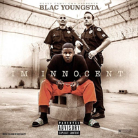 Blac Youngsta - I`m Innocent (Mixtape)