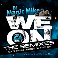 DJ Magic Mike - We On (The Remixes) [EP]