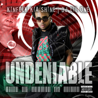 Kia Shine - Undeniable (Mixtape)