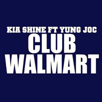 Kia Shine - Club Wallmart (Single)