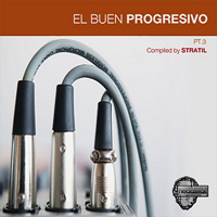 Stratil - El Buen Progresivo part 3 (Compiled By Stratil) [EP}