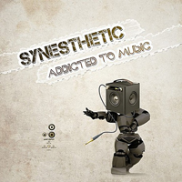 Synesthetic - Addicted To Music [EP]