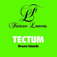 Tectum - Dream Islands [EP]