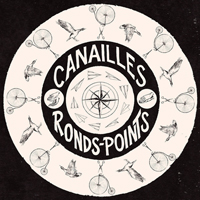 Canailles - Ronds-Points