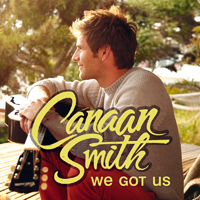 Smith, Canaan - We Got Us (Single)