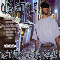 O.G. Style - Return Of Da Game