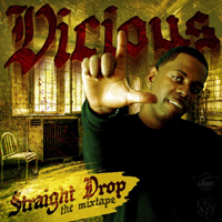 Vicious (USA) - Straight Drop (Mixtape)