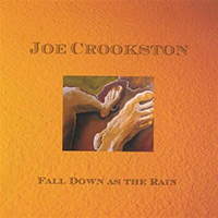 Crookston, Joe - Fall Down as the Rain