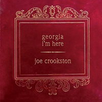 Crookston, Joe - Georgia I'm Here