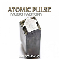 Atomic Pulse - Music Factory [Single]