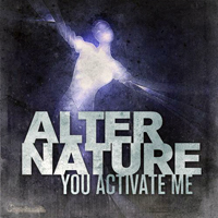 Alter Nature - You Activate Me [EP]