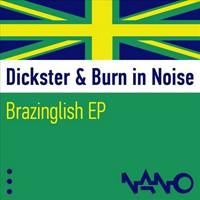 Burn In Noise - Brazinglish [EP]
