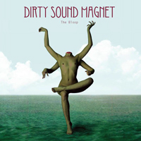 Dirty Sound Magnet - The Bloop (EP)