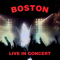 Boston - Once Upon A Time (Live in Concert in Long Beach Arena)