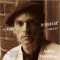 Hutchings, Ashley - A Word in Your Ear Plus