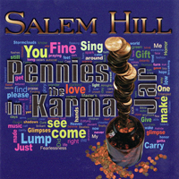 Salem Hill - Pennies In The Karma Jar
