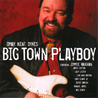 Omar Dykes - Big Town Playboy