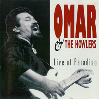 Omar & The Howlers - Live At Paradiso