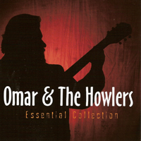 Omar & The Howlers - Essential Collection (CD 1)