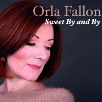 Fallon, Orla - Sweet by And By