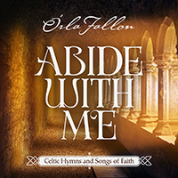 Fallon, Orla - Abide With Me: Celtic Hymns And Songs Of Faith