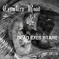 Cemetery Road - Dead Eyes Stare