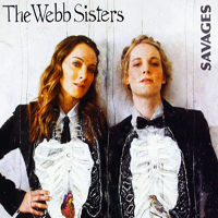 Webb Sisters - Savages