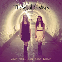 Webb Sisters - When Will You Come Home (EP)