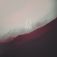 Sir Sly - You Haunt Me (Single)