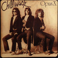 Chilliwack - Opus X