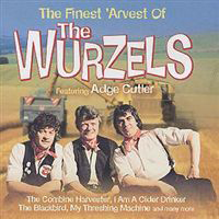 Wurzels - The Finest 'arvest Of
