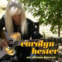 Hester, Carolyn - We Dream Forever