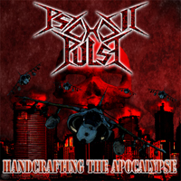 Psychotic Pulse - Handcrafting The Apocalypse (EP)