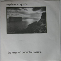 Eyeless In Gaza - The Eyes Of Beautiful Losers (EP)