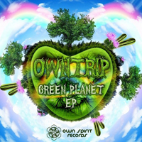 Owntrip - Green Planet [EP]
